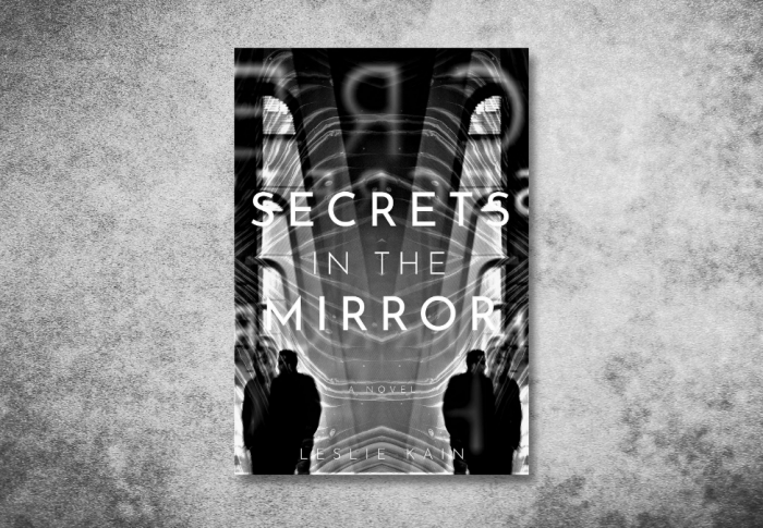 Delving into the Depths: Reviewing Leslie Kain’s “Secrets in the Mirror”