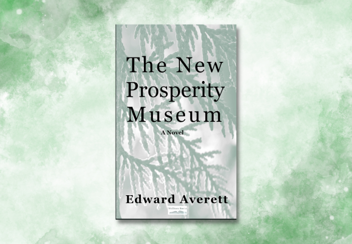 Edward Averett’s “The New Prosperity Museum”: A Journey through History and Magical Realism