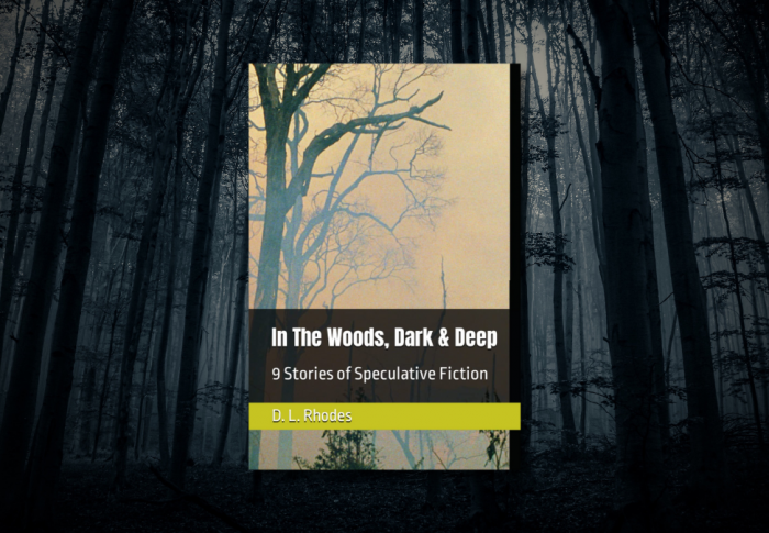 Into the Woods, Dark and Deep: Unearthing Secrets and Confronting Taboos in this Distinctive Horror-Fantasy Collection