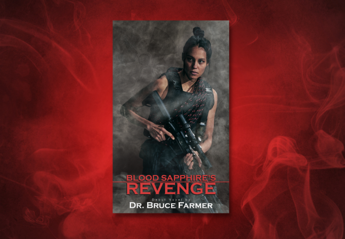 From ER to the Page: Dr. Bruce Farmer’s Debut Thriller, Blood Sapphire’s Revenge