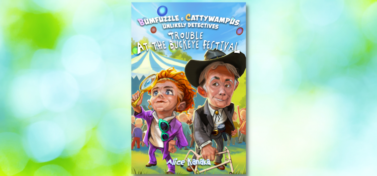 Unraveling Whimsical Mayhem: Exploring ‘Trouble at the Buckeye Festival’ by Alice Kanaka